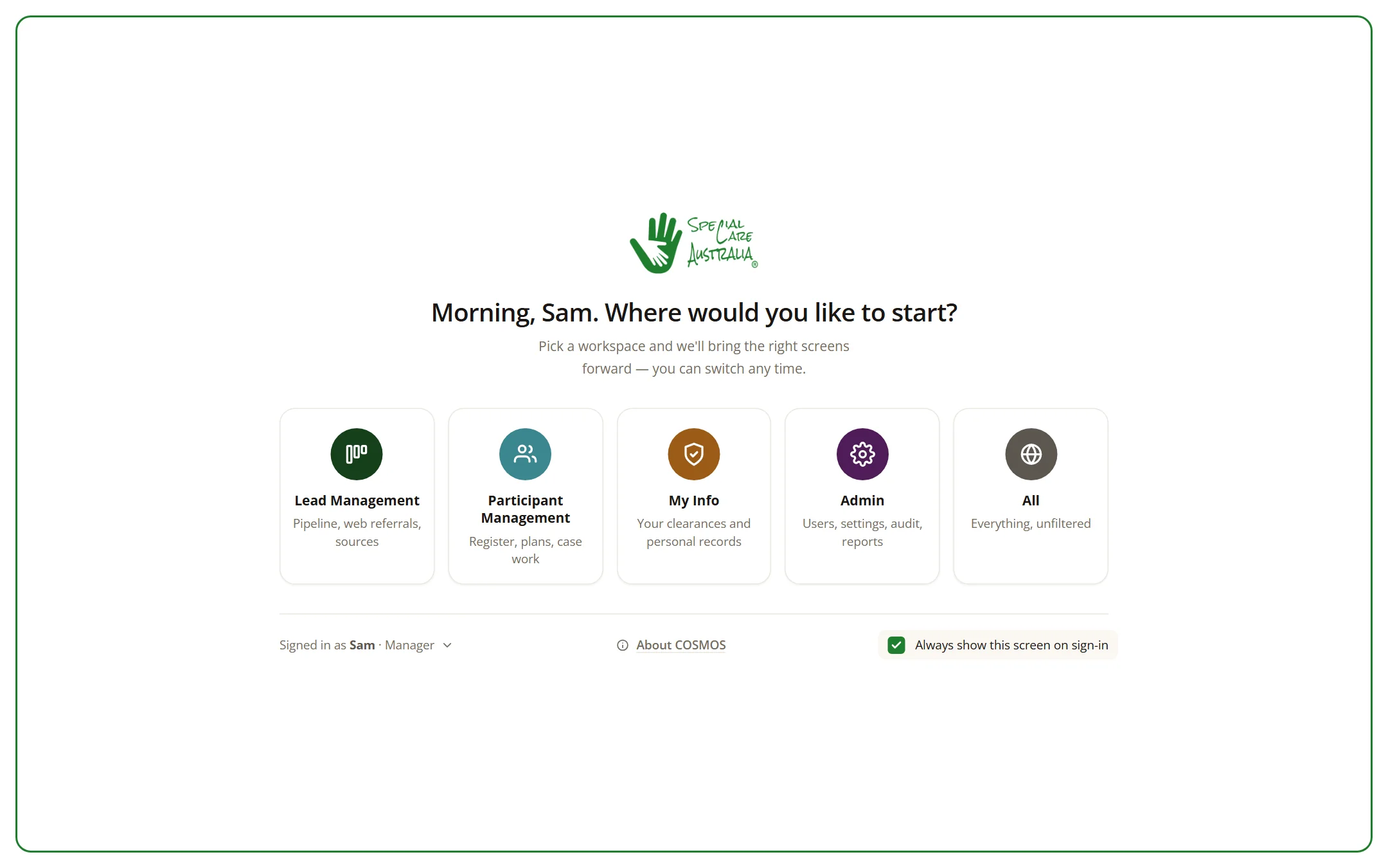 The same COSMOS workspace picker in Special Care Australia branding